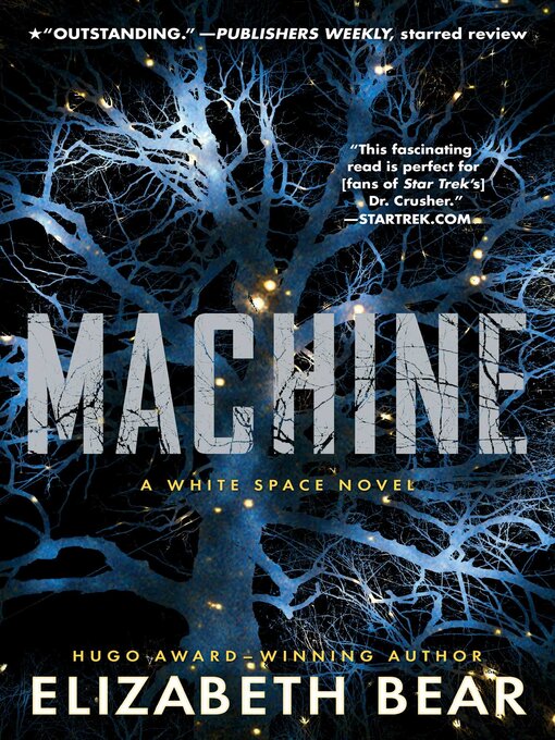Title details for Machine by Elizabeth Bear - Available